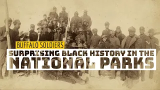 Did You Know Buffalo Soldiers Were The Original National Park Rangers?