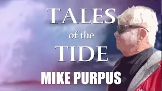 Tales of the Tide - Mike Purpus