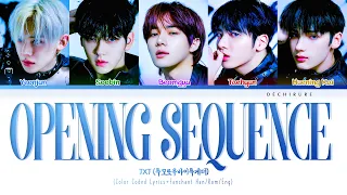 TXT (투모로우바이투게더) - Opening Sequence Lyrics + Fanchant (Color Coded Han/Rom/Eng)