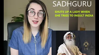 SADHGURU shuts up a Lady when she tries to insult INDIA | Reaction Video
