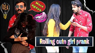 Rolling Cute Girls prank || "Apko Apni BAHO ME LENA CHAHTA HU" || MAkE LAUGh || RANVEER PANDAY