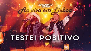 Testei Positivo  - Zé Augusto e Rafael (DVD Ao Vivo em Lisboa)