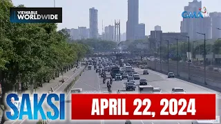 Saksi Express: April 22, 2024 [HD]