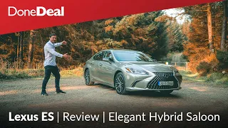 Lexus ES In-Depth Review | Ultimate Luxury | Hybrid Saloon | DoneDeal