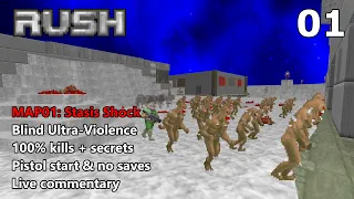 Doom II: Rush - MAP01: Stasis Shock - Blind Ultra-Violence 100%