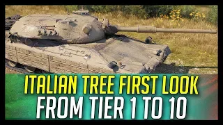 ► Italian Tech Tree From Tier 1 To 10 First Look - World of Tanks Italian Tanks