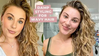 DAMP STYLING WAVY HAIR FOR VOLUME