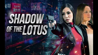 Shadow of the Lotus (2016) | Trailer | Vicky Huang, Melanie Neale, Kevan Ohtsji