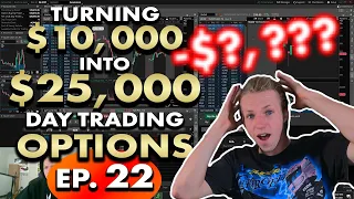 Turning $10,000 into $25,000 Day Trading Options | Ep. 22 BIG L