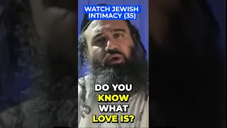 WATCH FULL WHAT IS REAL LOVE - JEWISH INTIMACY (35) LINK IN COMMENTS