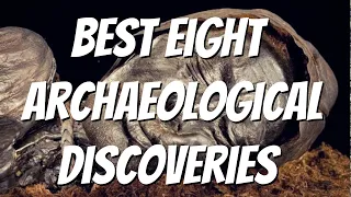 Eight Mind-blowing Archaeological Discoveries Made in 2020