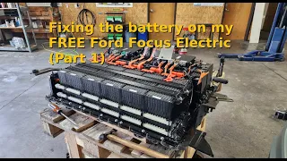 Fixing the battery on my FREE Ford Focus Electric (Part 1)