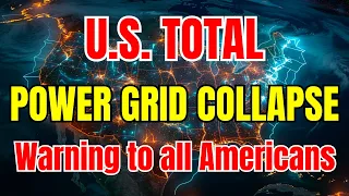 How Long Can the USA Survive a Total Power Grid Collapse?