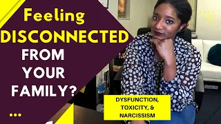 DISCONNECTED: "Why Am I DISCONNECTED From MY FAMILY?"||Psychotherapy Crash Course