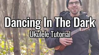 Bruce Springsteen - Dancing In the Dark (Ukulele Tutorial)