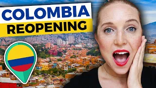 Colombia OPEN for Travel and Tourism: Medellin, Bogota, Cartagena, and Cali