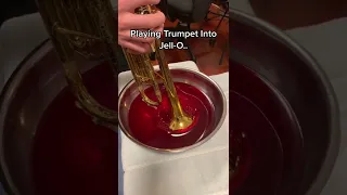 Playing Trumpet Into Jello??