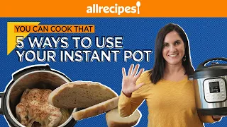 5 Surprising Ways to Use Your Instant Pot | Instant Pot How To | You Can Cook That