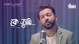 Ke tumi । Full Song। Porcelaina Presents Tahsan's Playlist । Season-1