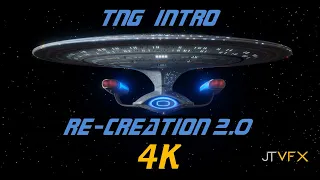 (JTVFX) Star Trek TNG Intro (RE-CREATION 2.0) 4k