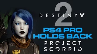 PS4 Pro tries to HOLD BACK Xbox Scorpio - Destiny 2 30fps