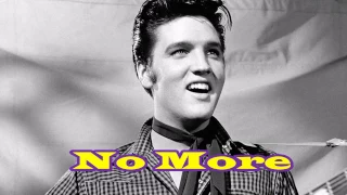 No more - Elvis (Kareoke)