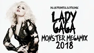 MONSTER MEGAMIX | Lady Gaga Megamix 1.0 (April 2018)