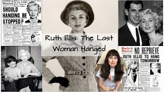 Ruth Ellis: The Last Woman To Be Hanged