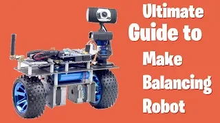 Ultimate Guide to Make Self Balancing Robot for Beginner - ICStation.com