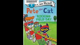 Pete The Cat Rocking Field Day - by Kimberly & James Dean | Read by Grandmama