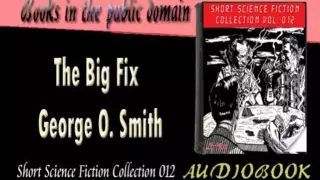 The Big Fix George O. Smith Audiobook