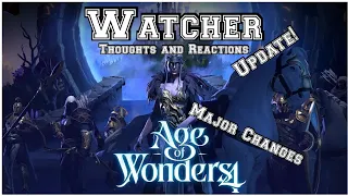 Age of Wonders 4 WATCHER UPDATE & MAJOR CHANGES