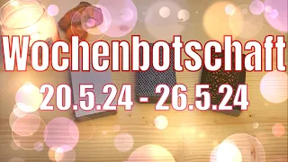 Wochenorakel 20.5.24-26.5.24🔮DA BIST DU JA, GLÜCK!!🤩