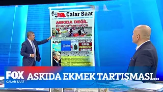 Askıda ekmek tartışması... 19 Ekim 2020 İsmail Küçükkaya ile Çalar Saat