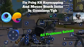 How To Fix Pubg Kr Keymapping And Mouse Stuck Issue In Gameloop/Tgb Emulator | Latest Version | 2023