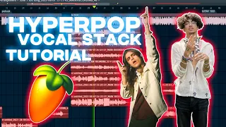 How to HYPERPOP VOCAL STACK like ERICDOA and BRAKENCE FL Studio 20 Tutorial