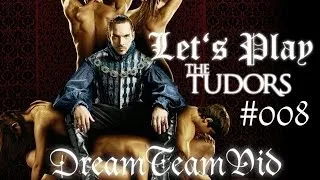 [Let's Play] The Tudors PC Game - #008 [FINAL][GERMAN]