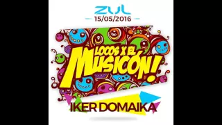 IKER DOMAIKA - PROMO MIX - LOCOS X EL MUSICON ZUL(15-05- 2016)
