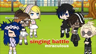 singing battle (1/2) // miraculous gl