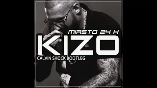 Kizo - Miasto 24H (Calvin Shock Bootleg) [PREVIEW]