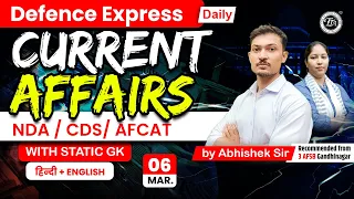 Defence Express 2024 | Current Affairs With Abhishek Sir | CDS | NDA | Mar. 06 | THE TUTORS Academy