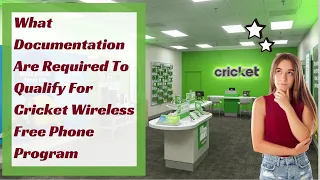 What Documentation Are Required To Qualify For Cricket Wireless Free Phone Program?