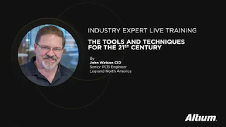 [LIVE] The Tools and Techniques for PCB  Design for the 21st Century - John Watson Live Training