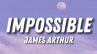 James Arthur - Impossible, Something Just Like This, Sky Full Of Stars, Mix (Lyrics)