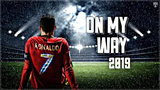 Cristiano Ronaldo • Alan Walker - On My Way 2019  | Skills & Goals | HD