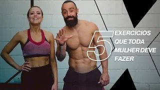 5 EXERCÍCIOS QUE TODA MULHER DEVE FAZER | XTREME 21