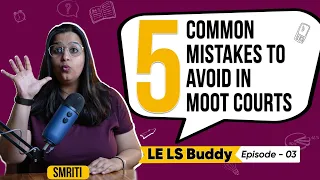 5 Common Mistakes to Avoid in Moot Courts | Successful Mooting Tips