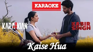 Kaise Hua Karaoke | Kabir Singh | Karaokian