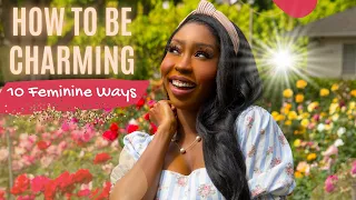 How To Be A Charming Feminine Woman || 10 WAYS ||  Part 1 || FEMININE REHAB || Session 9