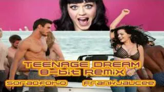 Teenage Dream (8-bit Remix) - FrankJavCee and SoraOfOhio